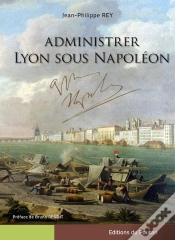 Capa do artigo Administrer Lyon Sous Napoléon