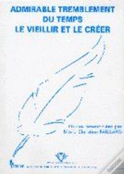 Capa do artigo Admirable Tremblement Du Temps. Le Vieillir Et Le Creer