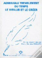 Capa do artigo Admirable Tremblement Du Temps. Le Vieillir Et Le Creer