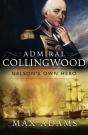 Admiral Collingwood: Nelson'S Own Hero - Preview