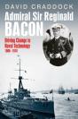 Admiral Sir Reginald Bacon - Preview