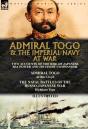 Admiral Togo And The Imperial Navy At War - Preview