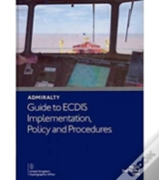Capa do artigo Admiralty Guide To Ecdis Implementation, Policy And Procedures