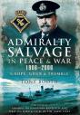 Admiralty Salvage In Peace And War 1906-2006 - Preview