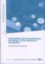Admissibilite Des Imperfections De Collage Sur Les Materiaux Composites ; Performances Resultats Des A - Preview