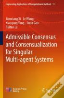 Admissible Consensus And Consensualization For Singular Multi-Agent Systems