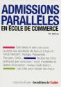 Admissions Paralleles En Ecole De Commerce 13e Edition - Preview