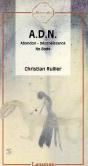 A.D.N. : Abandon - Desobeissance - No Body - Preview
