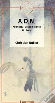 Capa do artigo A.D.N. : Abandon - Desobeissance - No Body