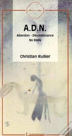 Capa do artigo A.D.N. : Abandon - Desobeissance - No Body