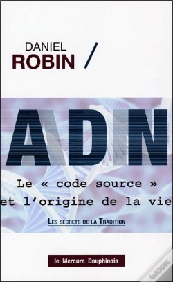 Capa do artigo Adn ; Le Code Source Et L'Origine De La Vie