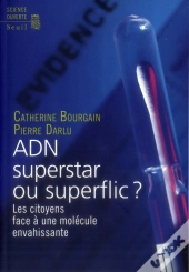 Adn, Superstar Ou Superflic ? Les Citoyens Face À Une Molécule Envahissante