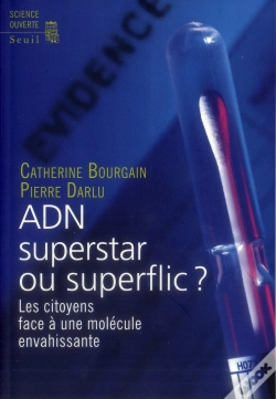 Capa do artigo Adn, Superstar Ou Superflic ? Les Citoyens Face À Une Molécule Envahissante
