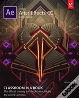 Adobe After Effects Cc Classroom In A Book (2017 Release)