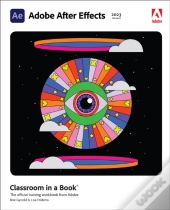 Adobe After Effects Classroom In A Book (2023 Release)