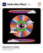 Adobe After Effects Classroom In A Book (2023 Release) - Preview