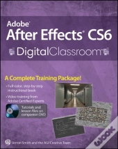Adobe After Effects Cs6 Digital Classroom
