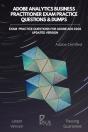 Adobe Analytics Business Practitioner Exam Practice Questions & Dumps - Preview