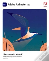 Adobe Animate Classroom In A Book (2021 Release)