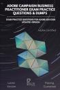 Adobe Campaign Business Practitioner Exam Practice Questions & Dumps - Preview