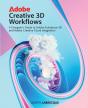 Adobe Creative 3d Workflows - Preview