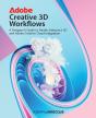 Adobe Creative 3d Workflows - Preview