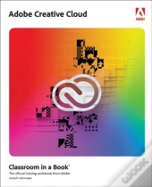 Adobe Creative Cloud Classroom In A Book