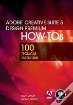 Adobe Creative Suite 5 Design Premium How-Tos 100 Técnicas Essenciais