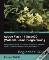 Adobe Flash 11 Stage3d (Molehill) Game Programming Beginner'S Guide