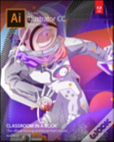 Adobe Illustrator Cc Classroom In A Book (2018 Release)