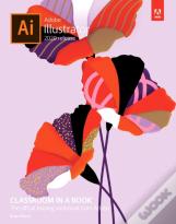 Adobe Illustrator Classroom In A Book (2020 Release)