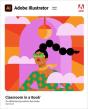 Adobe Illustrator Classroom In A Book (2021 Release) - Preview