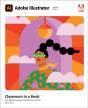 Adobe Illustrator Classroom In A Book (2021 Release) - Preview