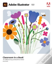 Adobe Illustrator Classroom In A Book (2023 Release)