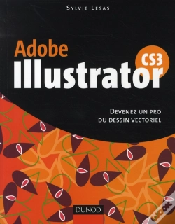 Capa do artigo Adobe Illustrator Cs3 ; Devenez Un Pro Du Dessin Vectoriel