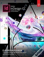 Adobe Indesign Cc Classroom In A Book (2018 Release)