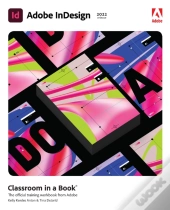 Adobe Indesign Classroom In A Book (2022 Release)