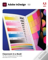Adobe Indesign Classroom In A Book (2023 Release)