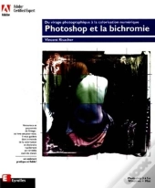 Adobe Photoshop 5 ; De La Bichromie A L'Image Colorisee