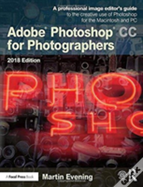Adobe Photoshop Cc For Photographers 2018 by Martin (Adobe; Berkhamsted, Uk) Evening - Livro - WOOK