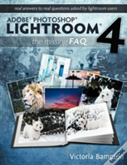 Capa do artigo Adobe Photoshop Lightroom 4 - The Missing Faq - Real Answers To Real Questions Asked By Lightroom Users