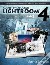 Capa do artigo Adobe Photoshop Lightroom 4 - The Missing Faq - Real Answers To Real Questions Asked By Lightroom Users