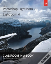 Capa do artigo Adobe Photoshop Lightroom Cc (2015 Release) / Lightroom 6 Classroom In A Book