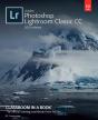 Adobe Photoshop Lightroom Classic Cc Classroom In A Book (2019 Release) - Preview