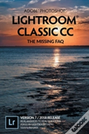 Capa do artigo Adobe Photoshop Lightroom Classic Cc-The Missing Faq (Version 7)