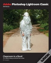 Adobe Photoshop Lightroom Classic Classroom In A Book 2024 Release