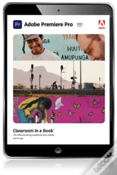 Adobe Premiere Pro Classroom In A Book (2021 Release)