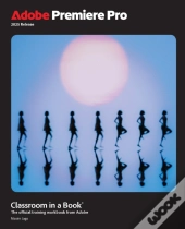 Adobe Premiere Pro Classroom In A Book 2025 Release