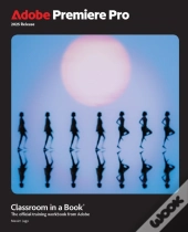 Adobe Premiere Pro Classroom In A Book 2025 Release