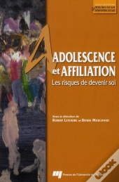 Adolescence Et Affiliation ; Les Risques De Devenir Soi
